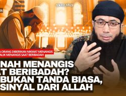 Rahasia Air Mata: Mengapa Menangis Saat Beribadah Adalah Karunia Terbesar
